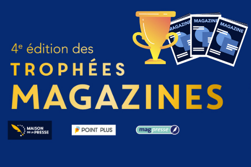 Le Groupe NAP lance la quatrième édition des « Trophées Magazines Maison de la Presse »